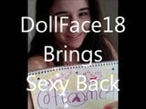 DollFace18 Brings Sexy Back snapshot 1