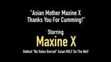 Azjatycka matka Maxine X dziękuje za cumming! snapshot 1