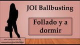 (En español) JOI Ballbusting Anal y a dormir con un consolador snapshot 3