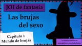 Spanish fantasy JOI - Las brujas del sexo. Capitulo 1. snapshot 9