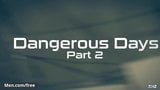 Jack Hunter and Jimmy Durano - Dangerous Days Part 2 - Drill snapshot 3