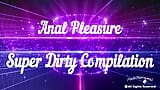 Anal Pleasure Super Dirty Compilation snapshot 1