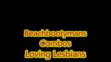 Beachbootyman01 Combos Loving Lesbians 1 snapshot 1