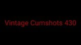 Vintage Cumshots 430 snapshot 2