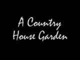 A Country House Garden snapshot 1