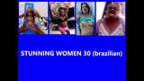 STUNNING WOMEN 30 (Brazilian) snapshot 1