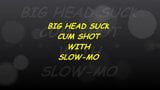 BIG COCK HEAD SUCK. CUM, CLEAN & SWALLOW.  WITH SLOW MOTION snapshot 1