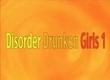 Disorder Drunken Girl 1 snapshot 1