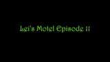 Lei's Motel Episode 11 TRAILER snapshot 3