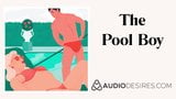 O garoto da piscina (áudio erótico para mulheres, asmr sexy, pornô com áudio) snapshot 10