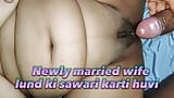 Newly Married Wife Lund Ki Sawari Karti Huve snapshot 1