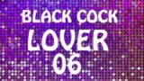 Black Cock Lover 06 snapshot 1