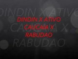 DINDIN X RABUDO X ATIVO CAUCAIA snapshot 1
