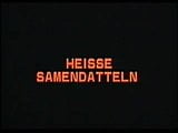 Heisse Samendatteln (1984) snapshot 1