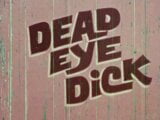 Dead Eye Dick (1970, US, full short movie, HD rip) snapshot 1