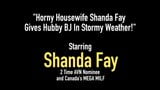 饥渴的家庭主妇shanda fay在暴风雨天气给老公口交！ snapshot 1