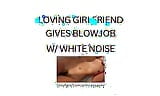 BLOWJOB FROM GIRLFRIEND (white noise ASMR) snapshot 7