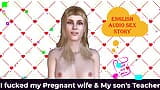 English Audio Sex Story - I Fucked My Pregnant Wife & My Stepson's Teacher - Erotic Audio Story snapshot 2