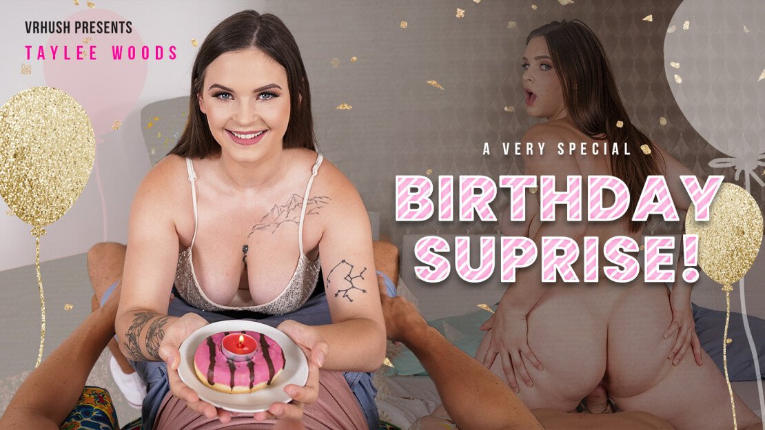 VRHUSH - Taylee Wood ha una sorpresa di compleanno per te