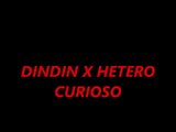 DINDIN  X HETERO CURIOSO 1 snapshot 1