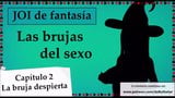 JOI mundo fantasía - Las brujas del sexo. Capitulo 2. snapshot 11