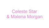 Celeste明星和malena morgan互相舔遍 snapshot 1