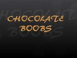 CHOCOLATE BOOBS snapshot 1