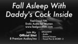 DDLG Roleplay: Keep Daddy's Big Cock inside all Night (Erotic Audio Porn ASMR Roleplay for Women) snapshot 15