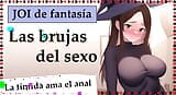 Las brujas del sexo. Brujita timida ama el anal. JOI COMPLETO en español. snapshot 1
