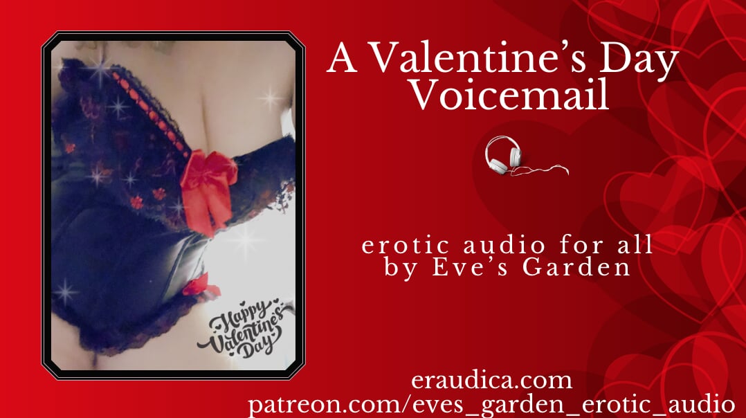 A Valentine's Voicemail - Erotic Audio for All by Eve's Garden