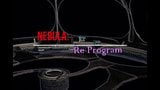 Nebula: Re-Program snapshot 1