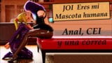 Spanish JOI, you are my pet now. Anal and CEI. snapshot 1