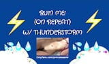 RUIN ME! (thunderstorm ASMR) snapshot 1