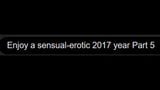 Disfruta de un año 2017 sensual-erotico, parte 5 por sexjustice snapshot 1