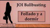 (Spanish) JOI Ballbusting Anal y a dormir con un consolador snapshot 13