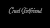 Cruel girlfriend snapshot 1