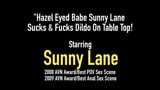 Hazel Eyed Babe Sunny Lane Sucks & Fucks Dildo On Table Top! snapshot 1