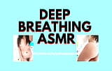 DEEP BREATHING audioporn snapshot 10