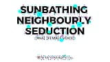 Erotica Audio Story: Sunbathing Neighbourly Seduction (M4F) snapshot 16