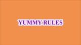 YUMMY RULES snapshot 1