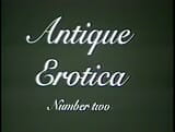 ANTIQUE EROTICA VOL.#02 snapshot 1