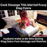 Cock Massage This Married Pussy King Cobra snapshot 12