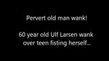 Ulf Larsen si masturba e raggiunge l&#39;orgasmo per una ragazza fisting snapshot 1