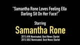 ella darling이 그녀의 얼굴에 앉는 느낌을 좋아하는 Samantha rone! snapshot 1