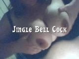 Jingle Bell Cock snapshot 1